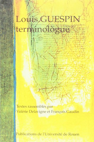 Actes de la journée en hommage à Louis Guespin, terminologue