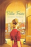 Villa Triste by Lucretia Grindle