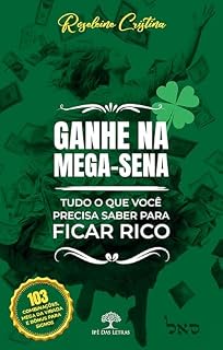 Livro Ganhe na Mega-sena Tudo o que você precisa saber para ficar rico