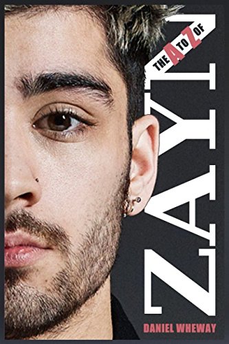 The A To Z Of Zayn