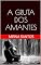 Livro A GRUTA DOS AMANTES (NOITES QUENTES E ÚMIDAS: VINTE CONTOS PARA LER NA CAMA)