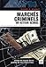 Marchés criminels. Un acteur global: Préface de Jacques Barrot. Postface de Jean-Pierre Vidon (Questions judiciaires) (French Edition) by 