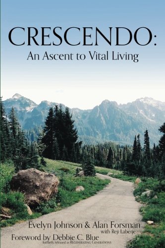Crescendo: An Ascent to Vital Living