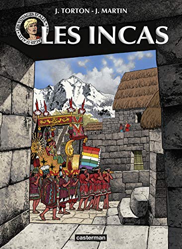 Les voyages d'Alix : Les Incas by 