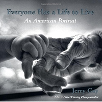 Everyone Has a Life to Live: An American Portrait book cover Everyone Has a Life to Live: An American Portrait book cover