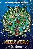 Middleworld (The Jaguar Stones) by J&P Voelkel