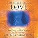 The New Physics of Love: The Power of Mind and Spirit in Relationships by 