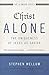 Christ Alone---The Uniqueness of Jesus as Savior: What the Reformers Taught...and Why It Still Matters (The Five Solas Series)
