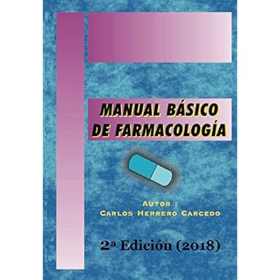 MANUAL BÁSICO DE FARMACOLOGÍA: 2ª Edición Actualizada 2018