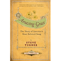 Amazing Grace: The Story of America's Most Beloved Song book cover