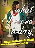 "What I Wore Today Fashion Remixed Online from Beijing to Berlin" av Korero Books