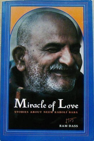 Miracle of Love: Stories about Neem Karoli Baba