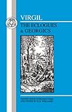 Virgil: Eclogues & Georgics (Latin Texts)