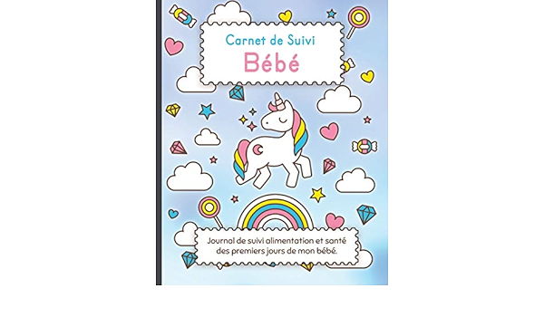 Carnet De Suivi Bebe Journal De Bord Pour Les Parents Pour Suivre Alimentation Sommeil Activite Change Poids Temperature Et Humeur De Bebe French Edition Cazelle Suvi Bebe Amazon Com Books