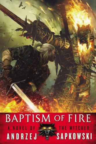 Download Baptism of Fire (Witcher Series, Book 4) Download Baptism of Fire (Witcher Series, Book 4)