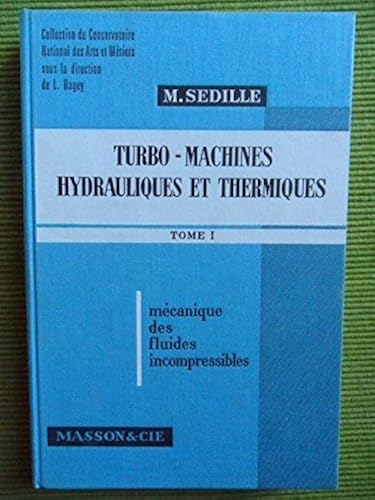 Download Turbo-machines hydrauliques et thermiques (Collection du Conservatoire national des arts et métiers) PDF
