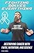 Fighting Solves Everything: Destroying Cancer with Faith, Nutrition, and Science by Paul Markel