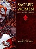 Sacred Women: Images of Power and Wisdom - The Art of Stuart Littlejohn by 