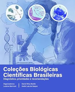 Livro Coleções biológicas científicas brasileiras: diagnóstico, prioridades e recomendações