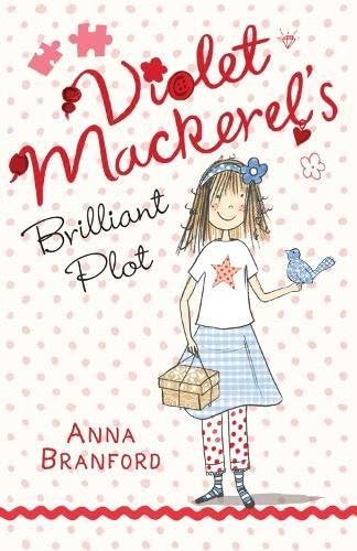 Violet Mackerel's Brilliant Plot Paperback – 5 Mar. 2012