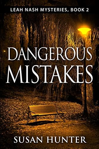 Dangerous Mistakes: A Leah Nash Mystery (Leah Nash Mysteries) Paperback – November 21, 2015