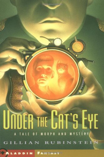 Under The Cats Eye: A Tale Of Morph And Mystery (Aladdin Fantasy) (9780689822889)