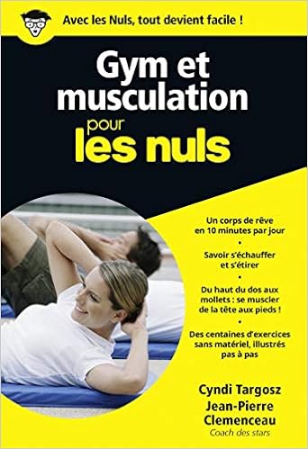 Amazon Fr Gym Et Musculation Poche Pour Les Nuls Clemenceau Jean Pierre Targosz Cyndi Livres