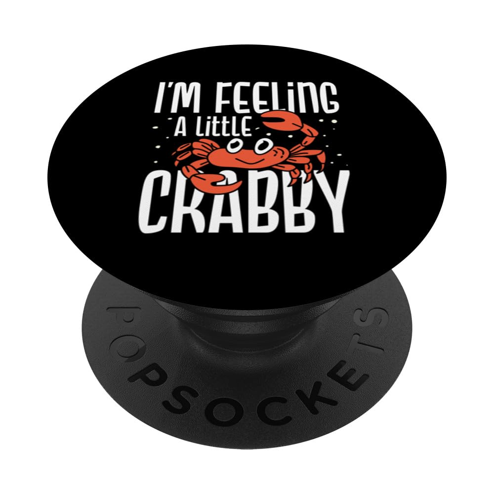 I'm feeling a little crabby PopSockets Swappable PopGrip