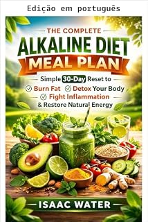 Livro O plano alimentar completo da dieta alcalina (Série Dieta alcalina Livro 2)