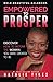 Empowered To Prosper: Discover How to Become the Woman You Were Created To Be - Book by Natalie Fikes