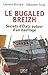 Le Bugaled Breih - Les secrets d'Etat autour d'un naufrage (DOCUMENTS & LIT) (French Edition) by