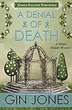 A Denial of Death (Helen Binney Mysteries Book 2)