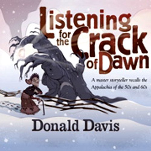 Listening for the Crack of Dawn by Donald Davis