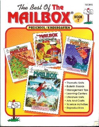 The Best Of The Mailbox Book 2 Preschool/Kindergarten Edition (Favorite Ideas from the 1992-95 issues of the preschool/kindergarten)