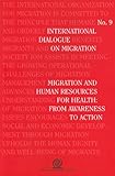 Migration and Human Resources for Health : From Awareness to Action, International Organization for Migration, 9211036488