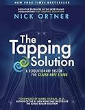The Tapping Solution: A Revolutionary System for Stress-Free Living by
