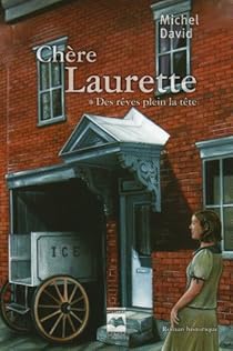 Book's Cover of Chère Laurette, tome 1 : Des rêves plein la tête