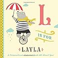 L is for Layla: A Personalized Alphabet Book All About You! (Personalized Children's Book)