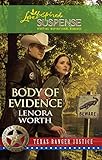 Body of Evidence (Larger Print Steeple Hill Love Inspired Suspense: Texas Rangers)