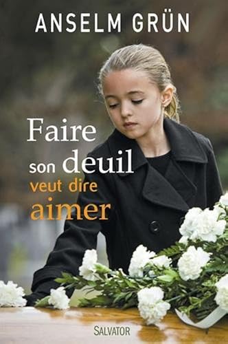 Download Faire son deuil veut dire aimer PDF