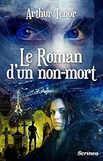Livres Couvertures de Le roman d'un non-mort