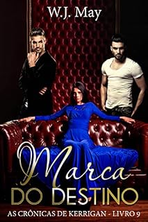Livro Marca do Destino (As Crônicas de Kerrigan - Livro 9)