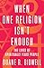 When One Religion Isn't Enough: The Lives of Spiritually Fluid People