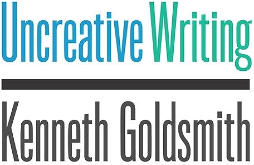 Download Uncreative Writing: Managing Language in the Digital Age (English Edition) PDF