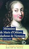 Image de MÃ©moires de Marie d'OrlÃ©ans Duchesse de Nemours (French Edition)