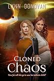 Cloned Chaos (The Abraham Project Book 2) by Lynn Donovan