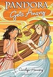 Pandora Gets Angry (The Mythic Misadventures)