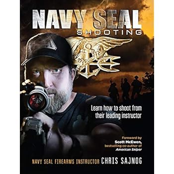 Navy SEAL Shooting: Learn how to shoot from their leading instructor Navy SEAL Shooting: Learn how to shoot from their leading instructor