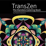 TransZen: The Mandala Coloring Book by Natalia Caballero