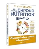 La nouvelle chrononutrition illustrée by